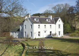 The Old Manse Bedrule • Hawick • Roxburghshire