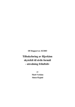 Tilbakeføring Av Hjerkinn Skytefelt Til Sivile Formål - Utredning Friluftsliv