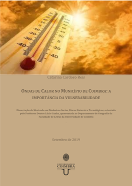 Catarina Reis Onda De Calor No Município De Coimbra: a Importância Da Vulnerabilidade