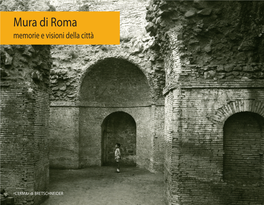 Mura Di Roma 1 Memorie E Visioni Della Città Memorie E Visioni Della Città Mura Di Romamura