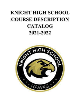Knight High School Course Description Catalog 2021-2022