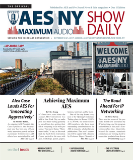Day 1 Edition SHOW DAILY SERVING the 143RD AES CONVENTION • OCTOBER 18-21, 2017 JACOB K