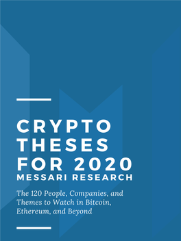 Crypto These for 2020 Messari Research