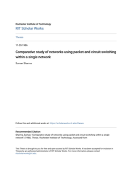 Comparative Study of Networks Using Packet and Circuit Switching Within a Single Network