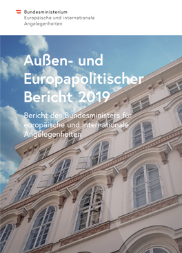 Außen- Und Europapolitischer Bericht 2019 Bericht Des Bundesministers Für Europäische Und Internationale Angelegenheiten