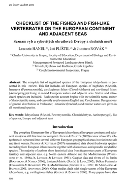 CHECKLIST of the FISHES and FISH-LIKE VERTEBRATES on the EUROPEAN CONTINENT and ADJACENT SEAS Seznam Ryb a Rybovitých Obratlovců Evropy a Okolních Moří