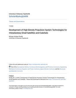 Development of High-Density Propulsion System Technologies for Interplanetary Small Satellites and Cubesats