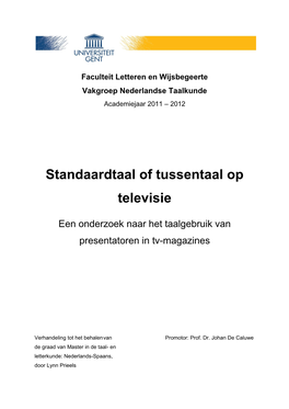 Standaardtaal of Tussentaal Op Televisie