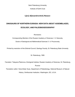 L[Ev] A[Lexandrovitch] Nessov DINOSAURS of NORTHERN EURASIA: NEW DATA ABOUT ASSEMBLAGES, ECOLOGY, and PALEOBIOGEOGRAPHY