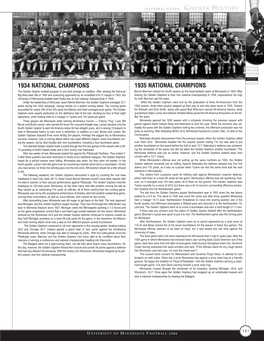 1934 NATIONAL CHAMPIONS 1935 NATIONAL CHAMPIONS the Golden Gopher Football Program Is One Built Strongly on Tradition