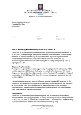 Vedtak Av Statlig Kommunedelplan for E39 Stord-Os Kommunal- Og Moderniseringsdepartementet Viser Til Samferdselsdepartementets Brev Av 29