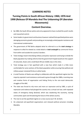 LEARNERS NOTES Turning Points in South African History: 1960, 1976 and 1990 (Release of Mandela and the Unbanning of Liberaton Movements) Content Overview