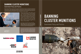 Banning Cluster Munitions: Government Policy and Practice Documents the Creation of an International Treaty Banning Cluster Munitions