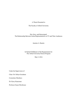 A Thesis Presented to the Faculty of Alfred University Hot, Sexy, and Stereotyped: the Relationship Between Latina Representatio