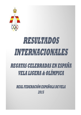Resultados Internacionales Regatas Celebradas En España RFEV 2015