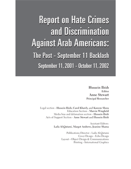 Report on Hate Crimes and Discrimination Against Arab Americans: the Post - September 11 Backlash September 11,2001 - October 11,2002
