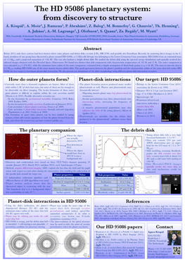 Abstract How Do Outer Planets Form? Planet-Disk Interactions Our Target: HD 95086 the Planetary Companion the Debris Disk Contac