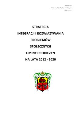Strategia Integracji I Rozwiązywania Problemów Społecznych Gminy Drohiczyn Na Lata 2012 - 2020