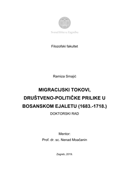 Migracijski Tokovi, Društveno-Političke Prilike U Bosanskom Ejaletu (1683.-1718.) Doktorski Rad