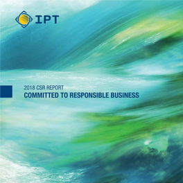 2018 Csr Report Committed to Responsible Business 2 2018 Csr Report Committed to Responsible Business