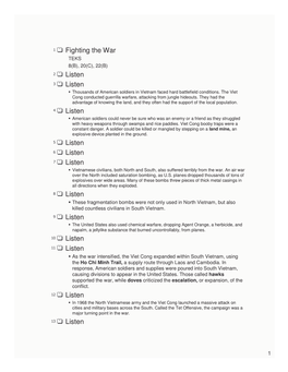 Fighting the War TEKS 8(B), 20(C), 22(B) 2 Listen 3 Listen  Thousands of American Soldiers in Vietnam Faced Hard Battlefield Conditions