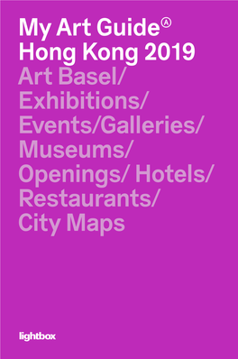 My Art Guide Hong Kong 2019 Art Basel/ Exhibitions