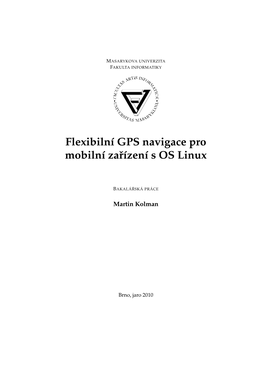 Flexibilní GPS Navigace Pro Mobilní Zarízení S OS Linux