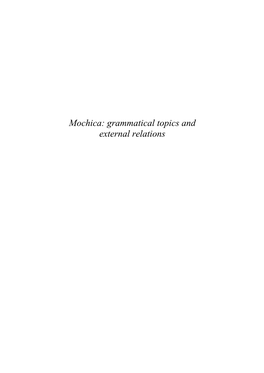 Mochica: Grammatical Topics and External Relations