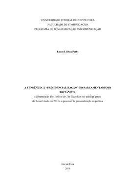 UNIVERSIDADE FEDERAL DE JUIZ DE FORA FACULDADE DE COMUNICAÇÃO PROGRAMA DE PÓS-GRADUAÇÃO EM COMUNICAÇÃO Lucas Lisboa Peths