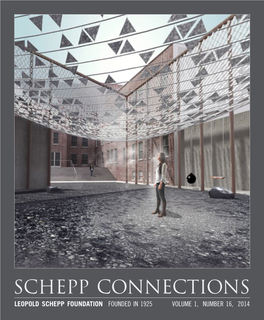 Schepp Connections Leopold Schepp Foundation Founded in 1925 Volume 1, Number 16, 2014 on the Cover