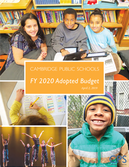 CAMBRIDGE PUBLIC SCHOOLS FY 2020 Adopted Budget April 2, 2019