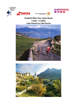 Guided E-Bike Tour Lakes Route 5 Days / 4 Nights Lake Geneva to Lake Zurich