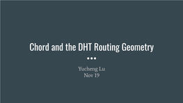 Chord and the DHT Routing Geometry