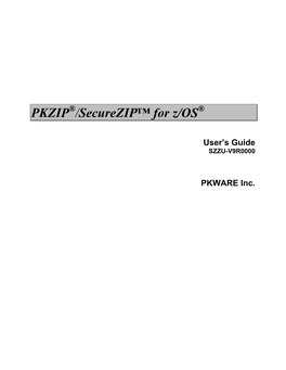 PKZIP /Securezip™ for Z/OS