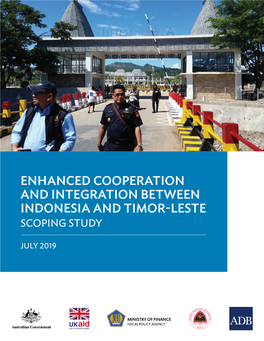 Enhanced Cooperation and Integration Between Indonesia and Timor-Leste Final Report