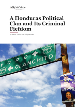 A Honduras Political Clan and Its Criminal Fiefdom