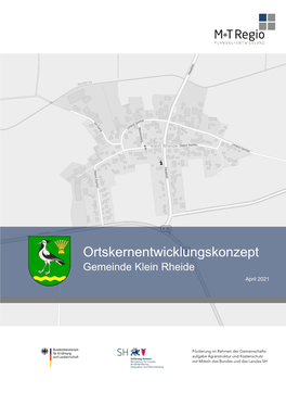 Ortskernentwicklungskonzept Gemeinde Klein Rheide April 2021