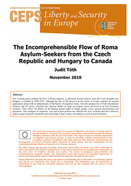 The Incomprehensible Flow of Roma Asylum-Seekers from the Czech Republic and Hungary to Canada Judit Tóth November 2010