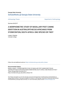 A Morphometric Study of Maxillary Post Canine Dentition in Australopithecus Africanus from Sterkfontein, South Africa: One Species Or Two?