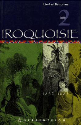 Iroquoisie, Tome 2. 1652-1665