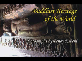 Mahabodhi Temple, Bodhgaya, Bihar, India. Photograph by Benoy K Behl Dhamek Stupa, Sarnath, Uttar Pradesh, India