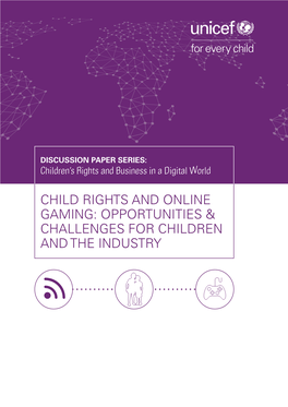 Child Rights and Online Gaming: Opportunities & Challenges For