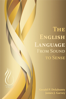 The English Language: from Sound to Sense (2010) the English Language from Sound to Sense