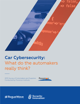 Car Cybersecurity: What Do the Automakers Really Think?