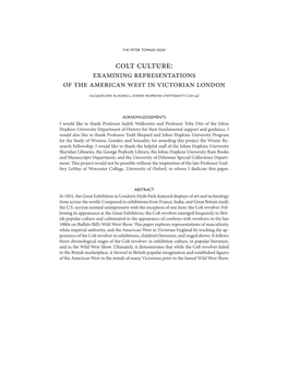 Colt Culture: Examining Representations of the American West in Victorian London Jacqueline Randell, Johns Hopkins University (2014)