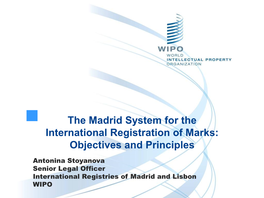 The Madrid System for the International Registration of Marks: Objectives and Principles