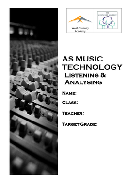 AS MUSIC TECHNOLOGY Listening & Analysing