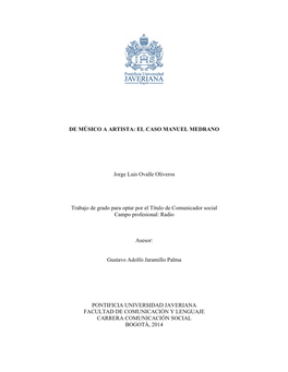 DE MÚSICO a ARTISTA: EL CASO MANUEL MEDRANO Jorge Luis