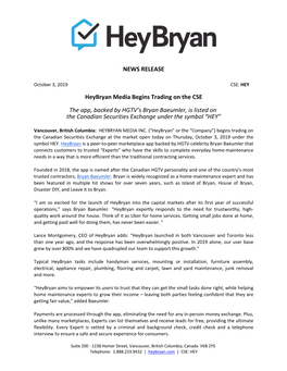 NEWS RELEASE Heybryan Media Begins Trading on the CSE The