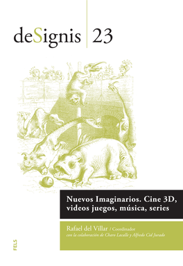 "Nuevos Imaginarios: Cine 3D, Videos Juegos, Música Y Series"